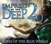 Empress of the deep 2: song of the blue whale