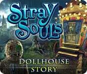 Stray souls: dollhouse story